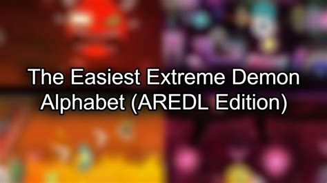 aredl|The Easiest Extreme Demon Alphabet (AREDL .